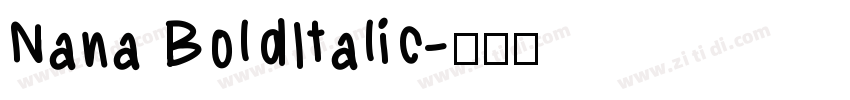 Nana BoldItalic字体转换